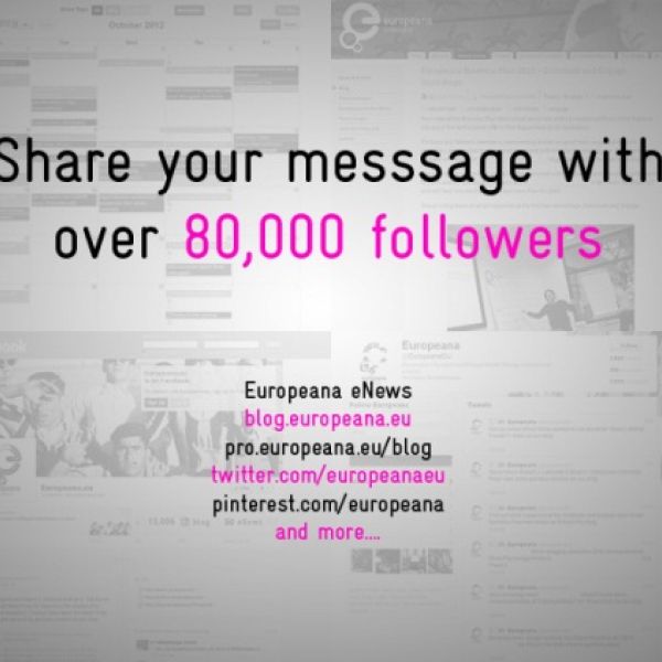 Got Something to Say? Let Europeana Spread the Word